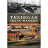 Tredegar Iron Works:: Richmond's Foundry on the James