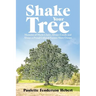 Shake Your Tree: Memoirs of Marie Claire, Always Creole and Always a Proud Colored Former Slave Owner