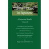 Learn to Read in Japanese, Volume II: A Japanese Reader