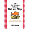 The Very Surprising History of Fish and Chips: How refugees, revolution and railways made The British Classic