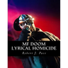 MF Doom: Lyrical Homicide
