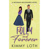 Folly and Forever: A fake marriage romance