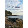In Maine: Essays on Life's Seasons