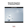 Maxwell's equation in quantum physics