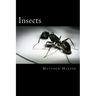 Insects: A Fascinating Book Containing Insect Facts, Trivia, Images & Memory Recall Quiz: Suitable for Adults & Children