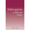 Embryogenesis in Myth and Science