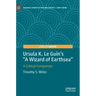 Ursula K. Le Guin's a Wizard of Earthsea: A Critical Companion