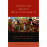 Imperialism and the Developing World: How Britain and the United States Shaped the Global Periphery