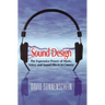 Sound Design: The Expressive Power of Music, Voice and Sound Effects in Cinema