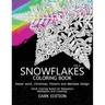 SnowFlakes Coloring Book Dark Edition Vol.2: Swear Word, Christmas, Flowers and Mandala Design