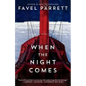 When the Night Comes