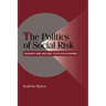 The Politics of Social Risk: Business and Welfare State Development