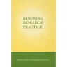 Renewing Research Practice