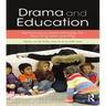 Drama and Education: Performance Methodologies for Teaching and Learning