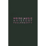 Noise/Music: A History