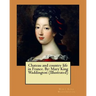 Chateau and country life in France. By: Mary King Waddington (Illustrated)