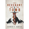 The Revenant and the Tomb