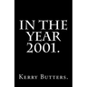 In the Year 2001.