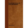 Everybody's Book Of Fate And Fortune