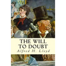 The Will to Doubt