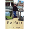Belfast: Tears and Laughter 1957-1977