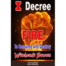 I Decree Fire To Consume And Destroy Witchcraft Powers