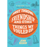 Free Throws, Friendship, and Other Things We Fouled Up