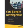 Core Blender Development: Understanding the Essential Source Code