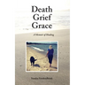Death Grief Grace