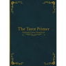 The Tarot Primer