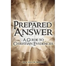 Prepared to Answer: A Guide to Christian Evidences