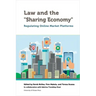 Law and the Sharing Economy: Regulating Online Market Platforms