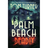 Palm Beach Deadly
