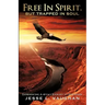 Free In Spirit, But Trapped In Soul
