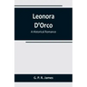 Leonora D'Orco: A Historical Romance