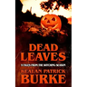 Dead Leaves: 9 Tales from the Witching Season