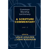 Common Worship Lectionary: A Scripture Commentary (Year A)