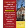 Property and Casualty Insurance License Exam Study Guide: Property & Casualty Insurance License Exam Study Guide and Practice Test Questions [2nd Edit