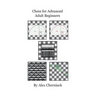 Chess For Advanced Adult Beginners