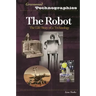 The Robot: The Life Story of a Technology
