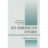 An American Story: The Tellier and Brunelle Families 1665 - 2009