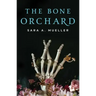 The Bone Orchard