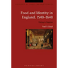 Food and Identity in England, 1540-1640