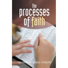 The Processes of Faith