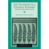 The Transition to a Colonial Economy: Weavers, Merchants and Kings in South India, 1720 1800