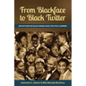 From Blackface to Black Twitter: Reflections on Black Humor, Race, Politics, & Gender