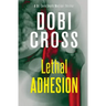 Lethal Adhesion: A gripping medical thriller