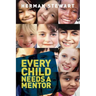 Every Child Needs a Mentor