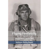 Flying Fearlessly: John H. Moore, Corsair Pilot