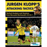 Jurgen Klopp's Attacking Tactics - Tactical Analysis and Sessions from Borussia Dortmund's 4-2-3-1